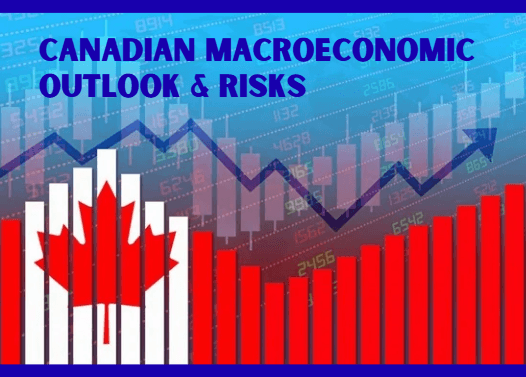 Canadian Macroeconomic Outlook & Risks