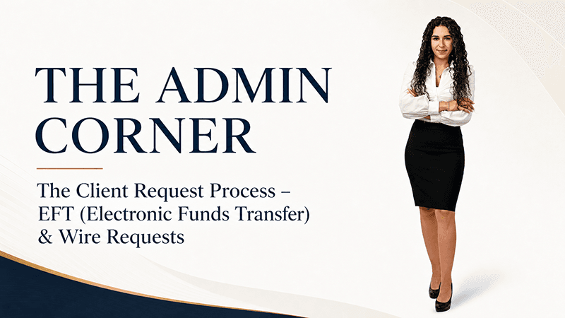 The Admin Corner The Admin Corner: EFT & Wire Transfer Explanations